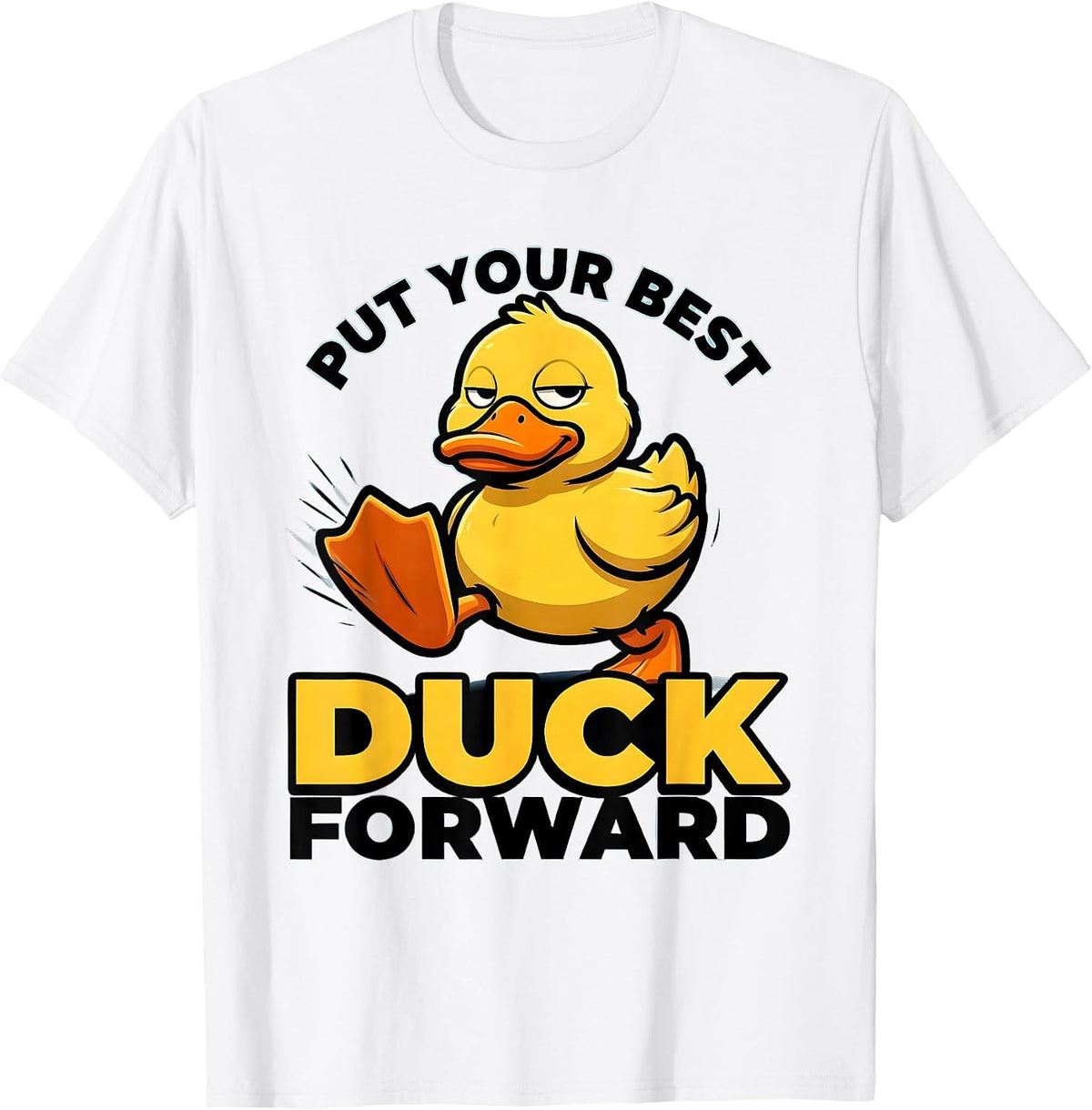 Men's Put Your Best Duck Forward Funny Duck Hunter Novelty Gift T-Shirt - White