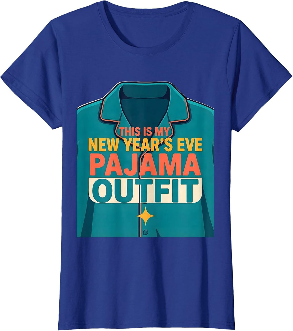 Women's This Is My New Year's Eve Pajama Outfit Family T-Shirt - Royal Blue
