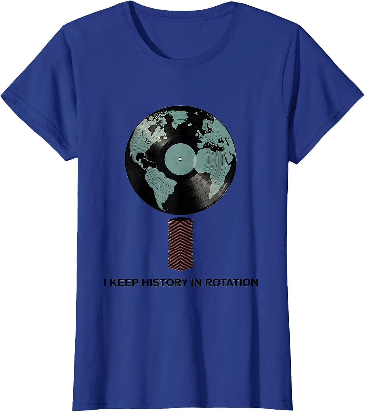 Women's I Keep History In Rotation Funny History Teacher Subject T-Shirt - Royal Blue
