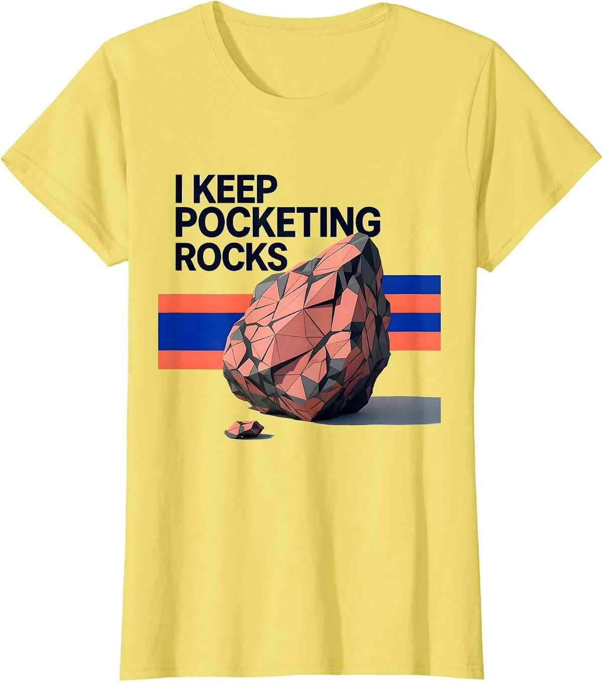 I Keep Pocketing Rocks Funny Rock Collector Geologist Humor T-Shirt - Lemon Yellow