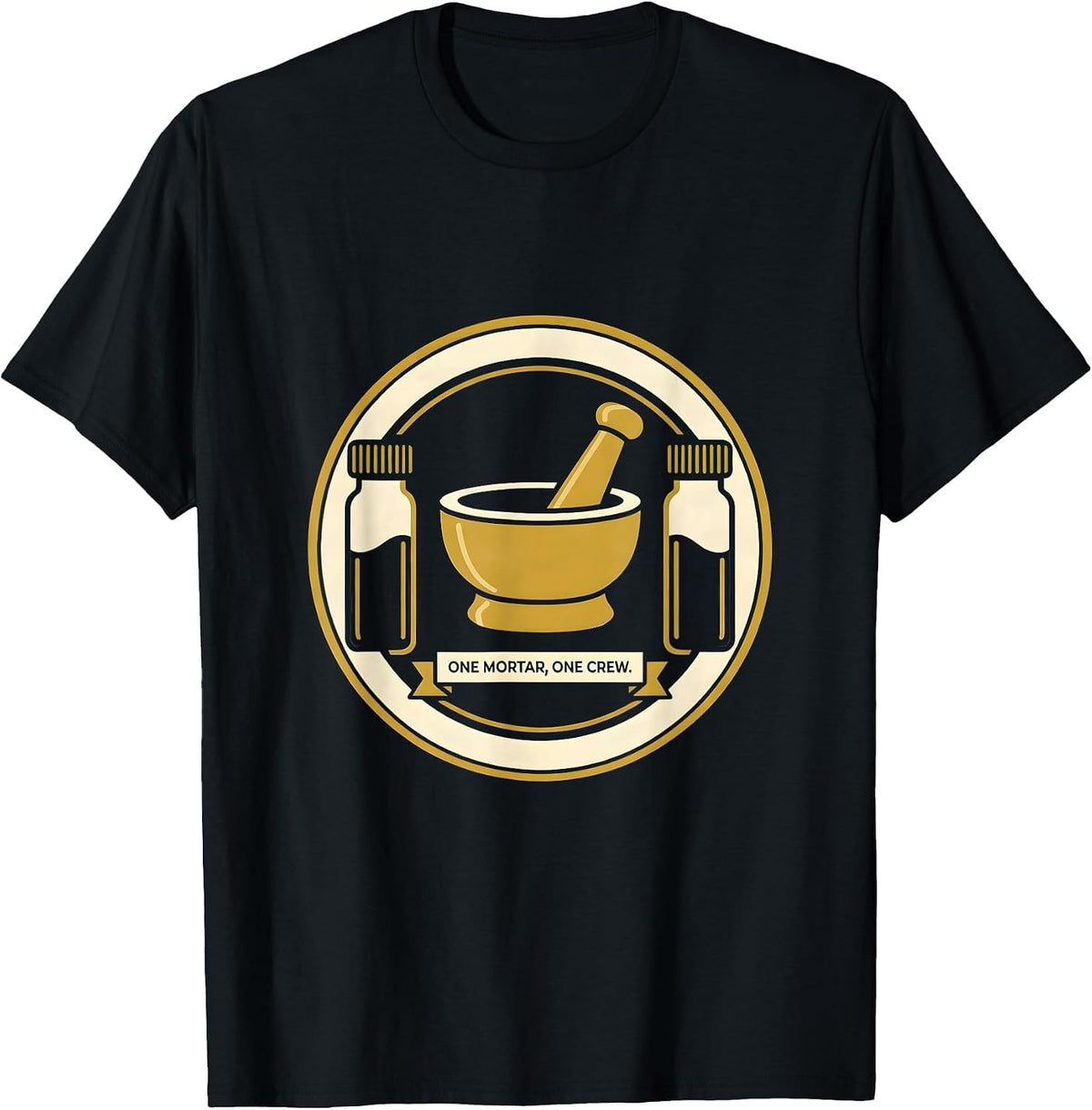 Men's One Mortar, One Crew Cute Pharmacy Tech Humor T-Shirt - Black