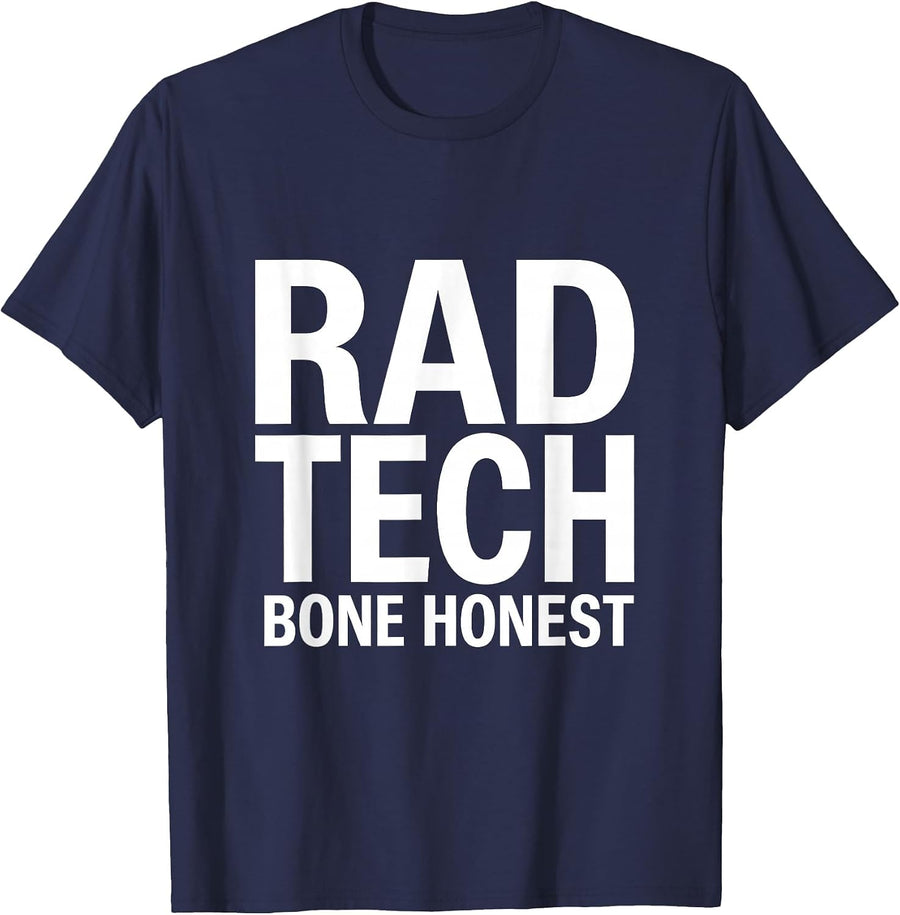 RAD TECH, BONE HONEST Minimalist Radiology Tech Humor Gift T-Shirt - Navy Blue