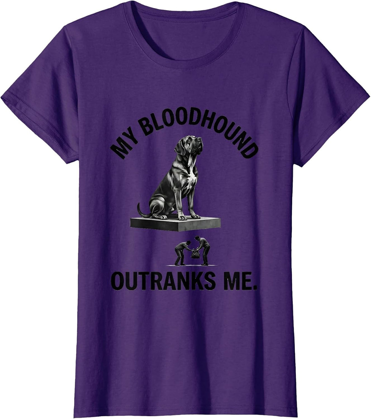 Women's My Bloodhound Outranks Me Funny Dog Lover Humor T-Shirt - Purple