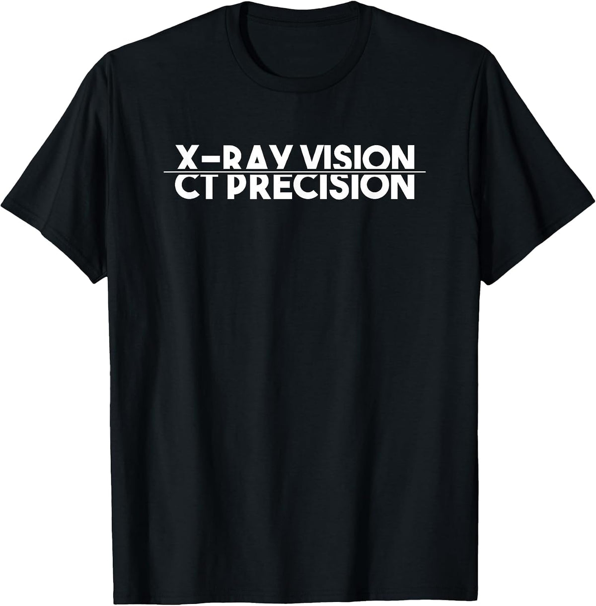 Funny Radiology Computed Tomography Radiologist CT Tech T-Shirt - Black