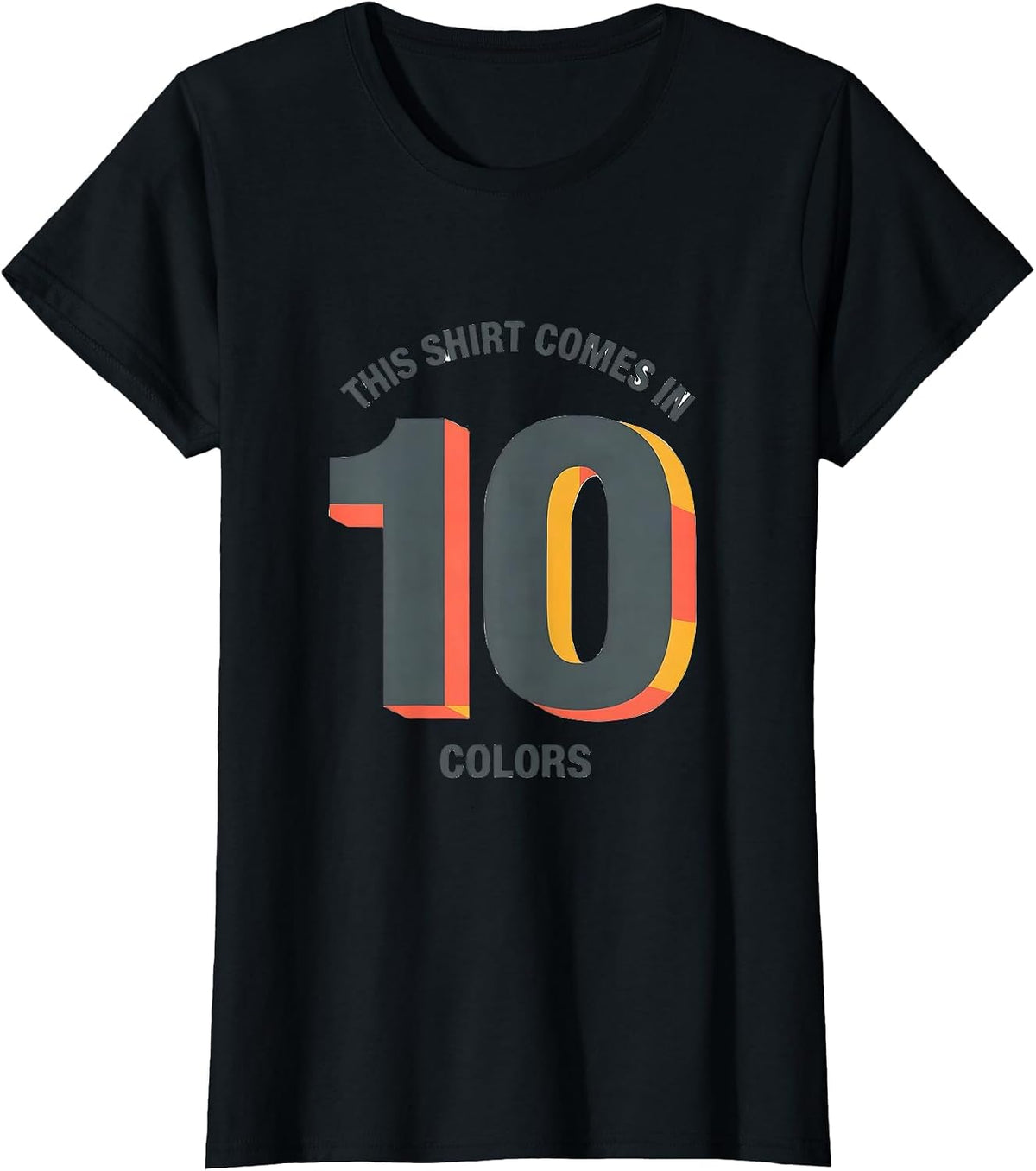 This Shirt Comes In 10 Colors Funny Math Teacher Sarcastic T-Shirt - Black