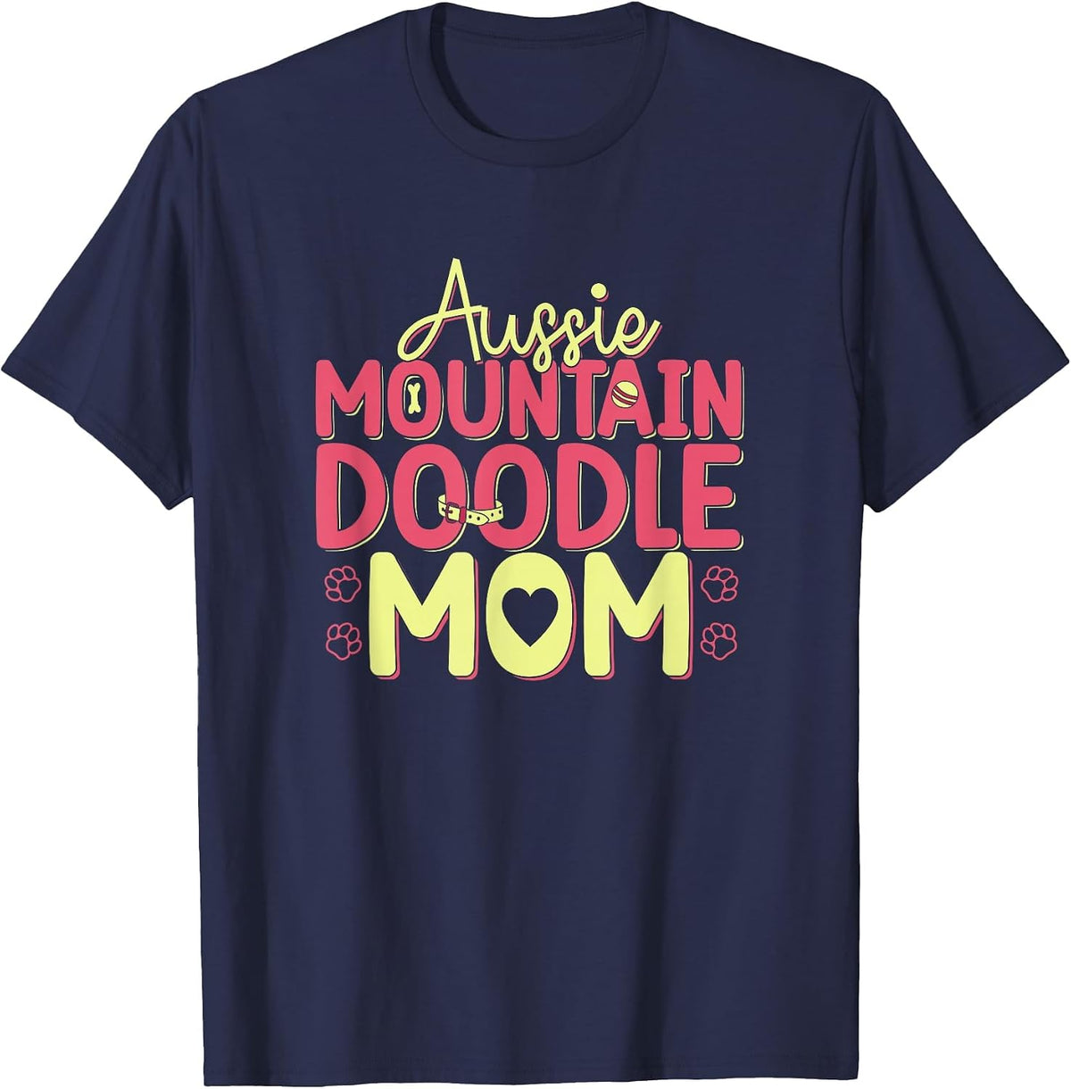 Aussie Mountain Doodle Mom Australian Berne-Doodle Aussie T-Shirt - Navy Blue