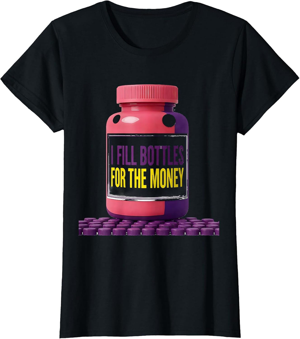 I Fill Bottles For The Money Funny Pharmacy Tech Humor T-Shirt - Black