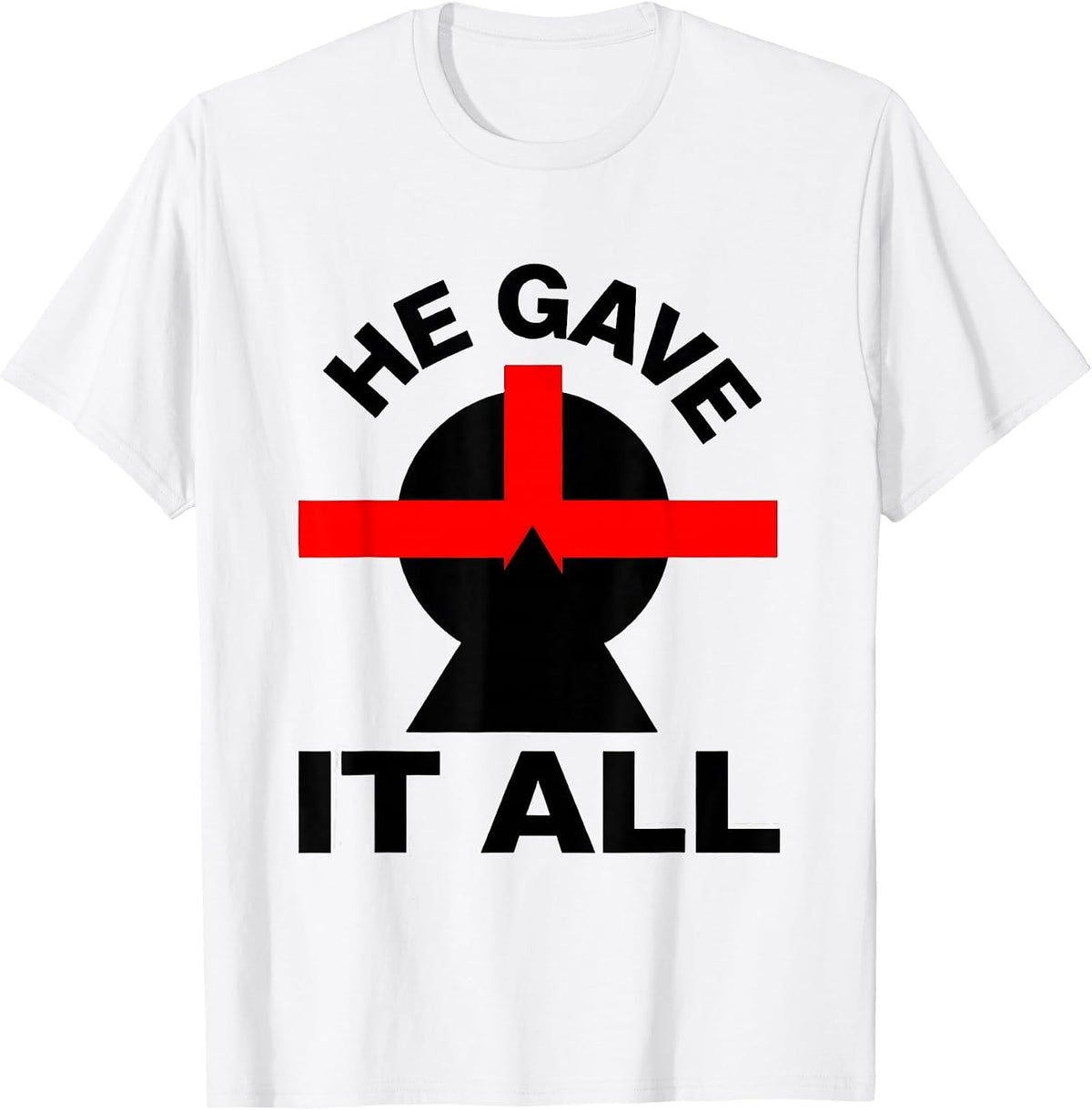Men's He Gave It All Jesus Faith Christian Design T-Shirt - White