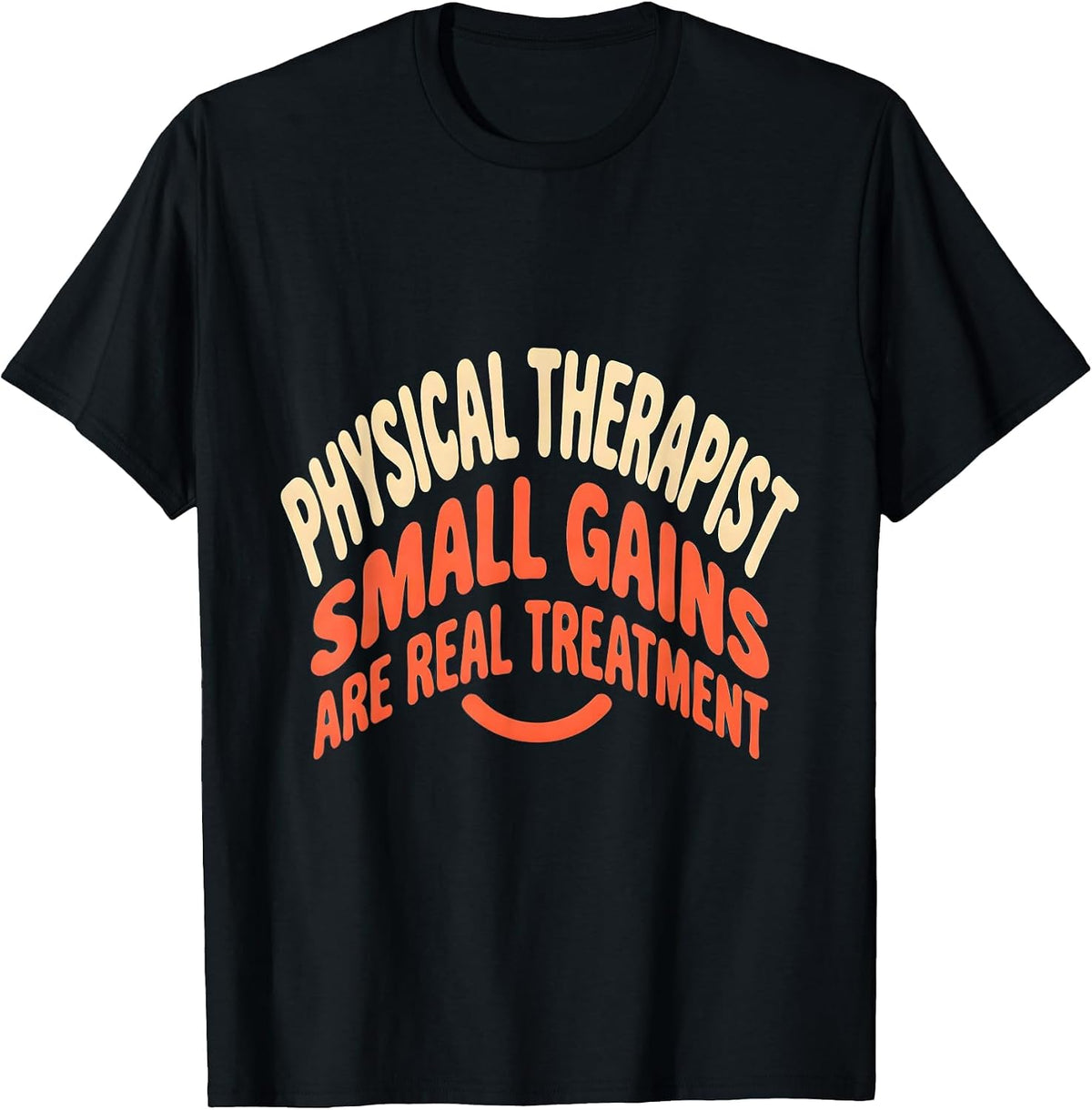 Men's Physical Therapist Small Gains Are Real Treatment Retro T-Shirt - Black