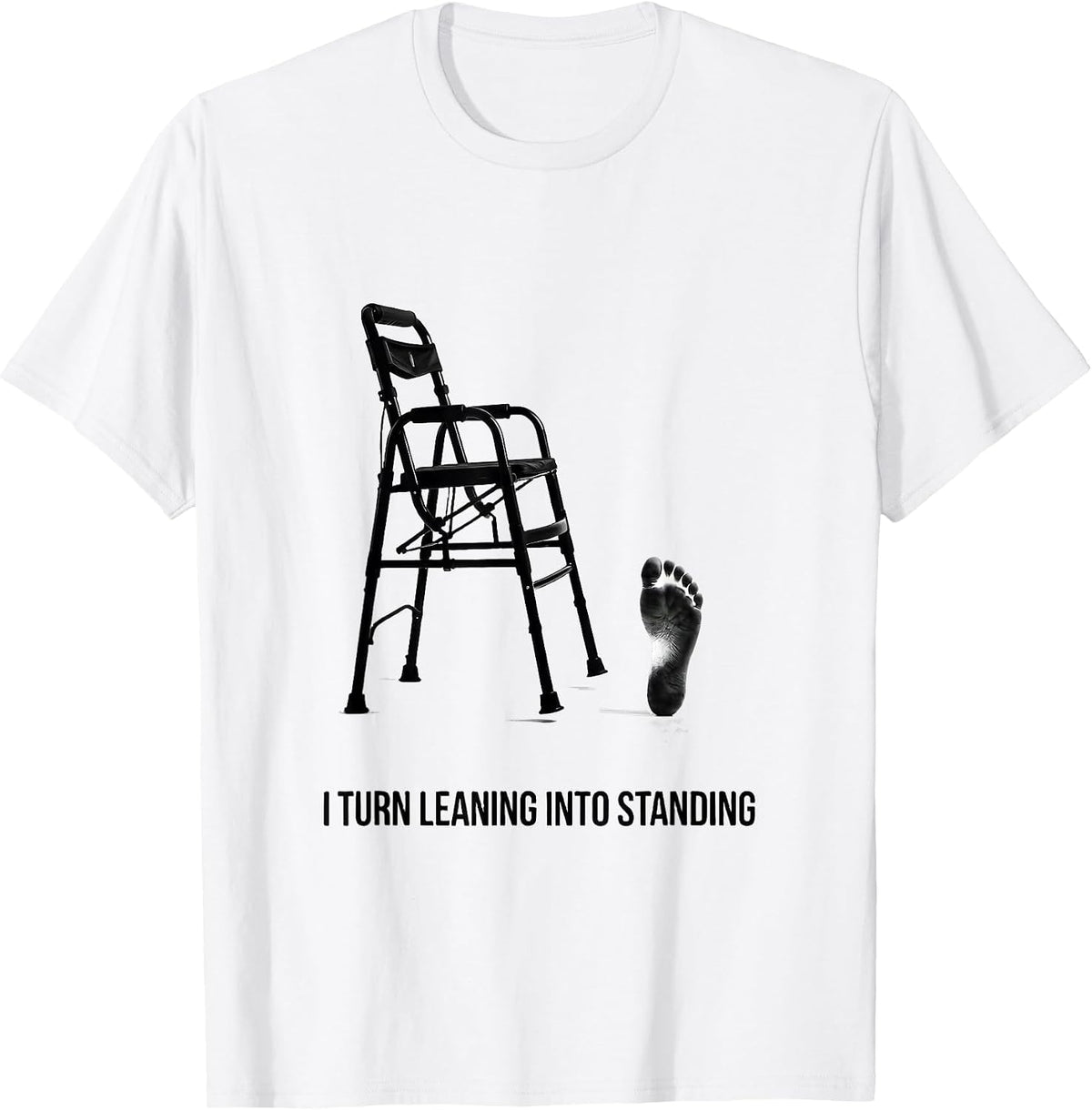 Men's I Turn Leaning Into Standing Physical Therapy PT Humor T-Shirt - White
