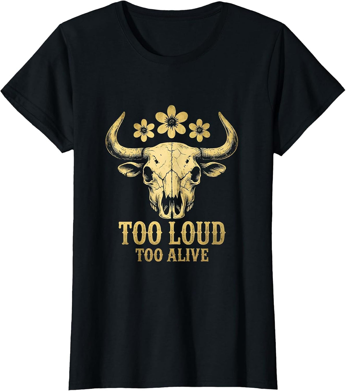 Too Loud Too Alive Heavy Metal Graphic Design T-Shirt - Black