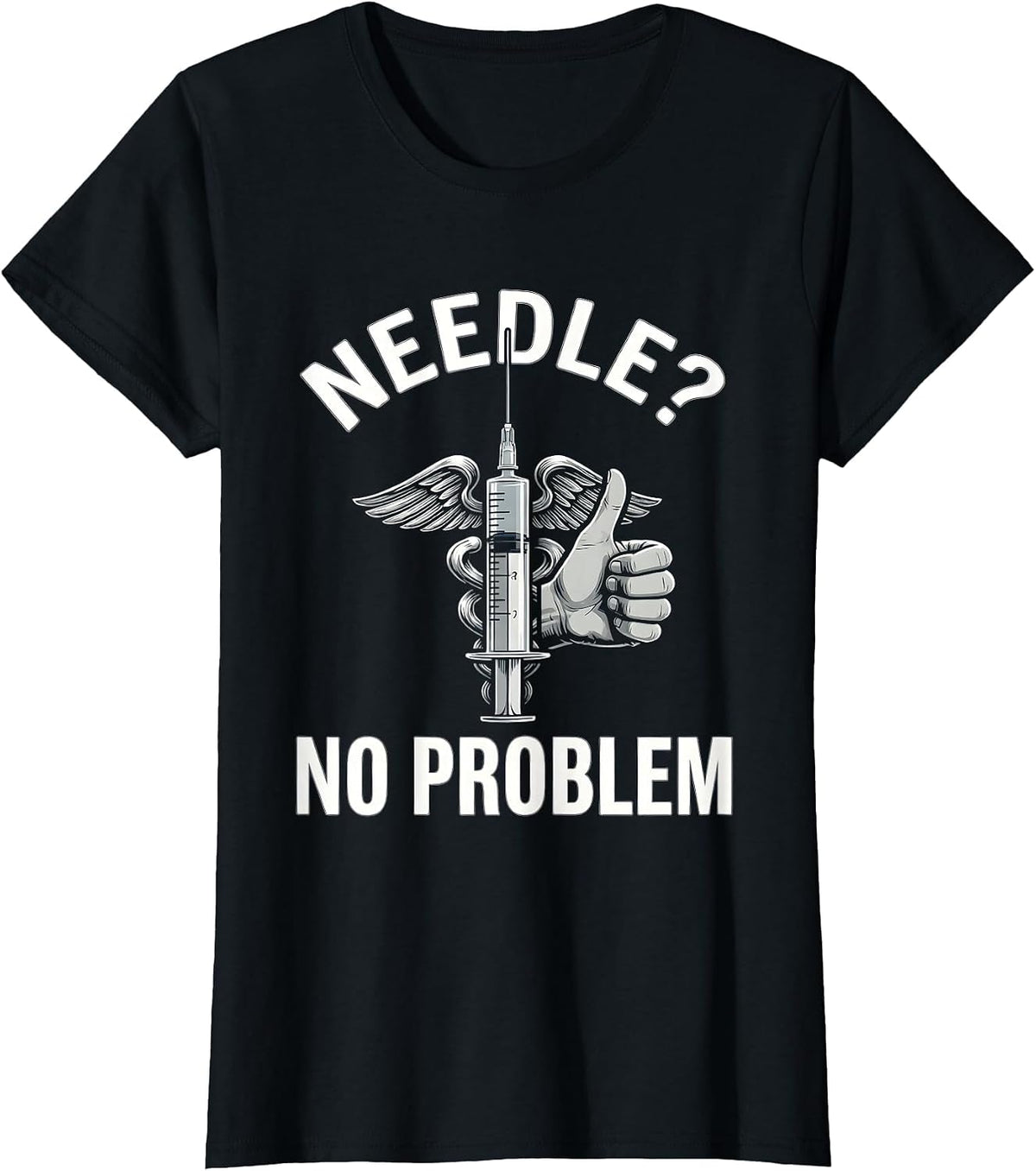 Needle? No Problem Medical Assistant Design T-Shirt - Black