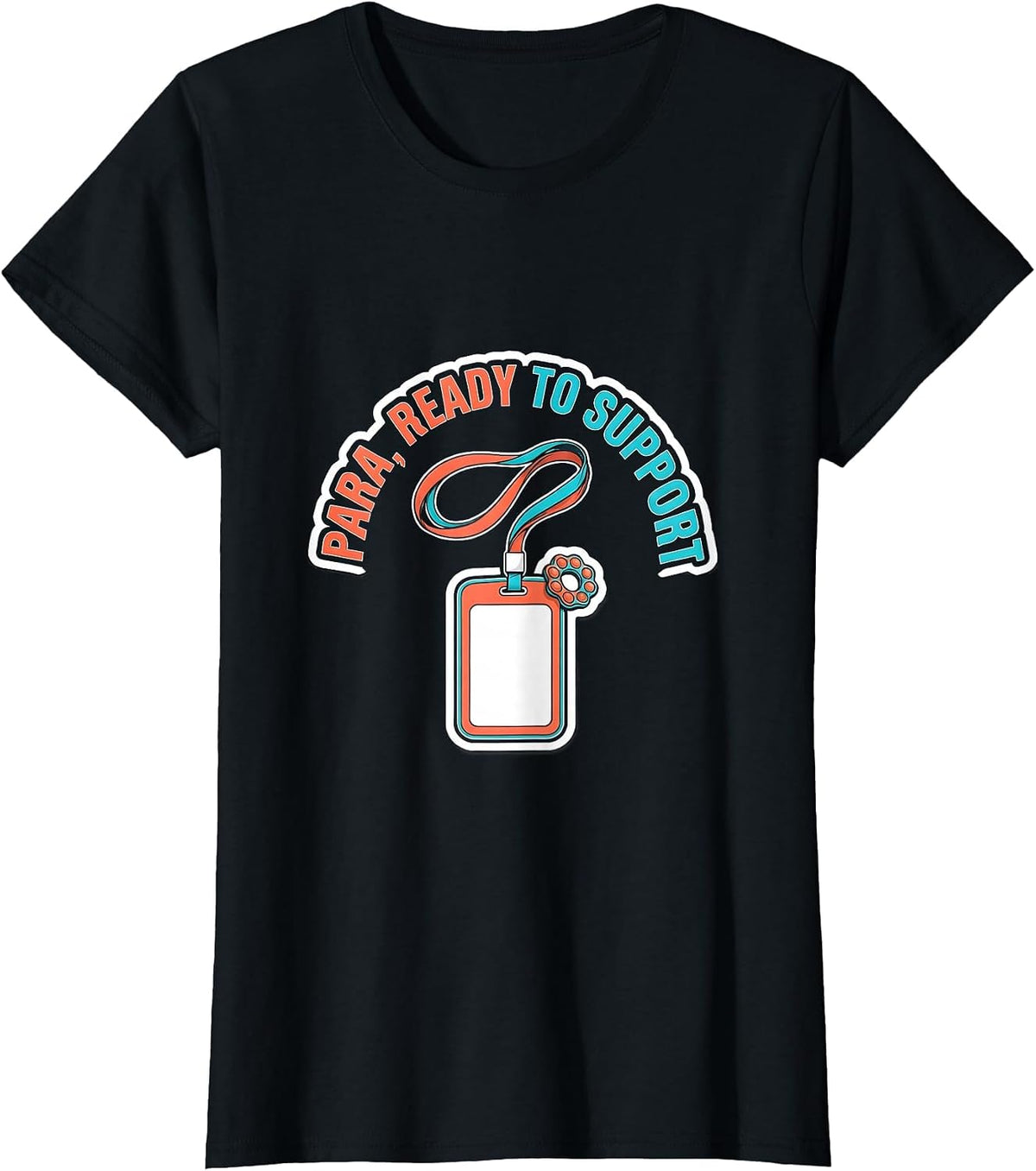 Para Ready To Support Funny Paraprofessional School Staff T-Shirt - Black