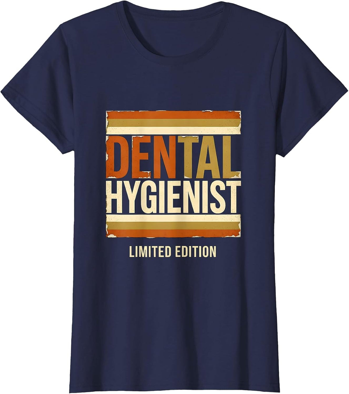 Women's Dental Hygienist Limited Edition Funny Job Title Profession T-Shirt - Navy Blue