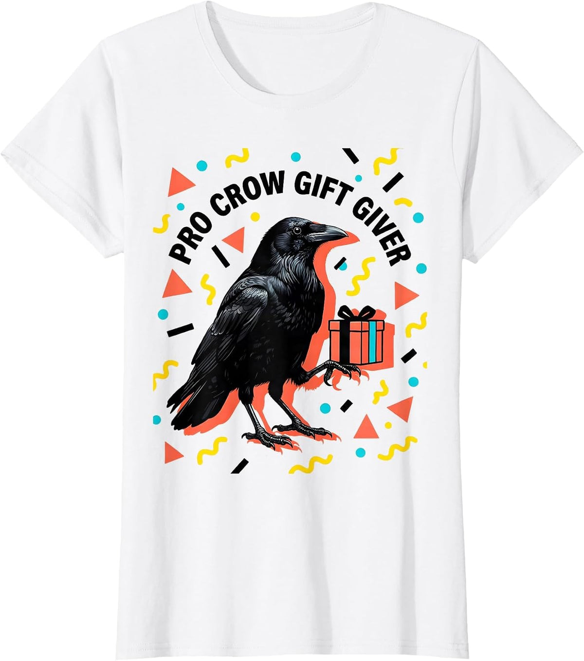Women's Pro Crow Gift Giver Crow Lover Design T-Shirt - White