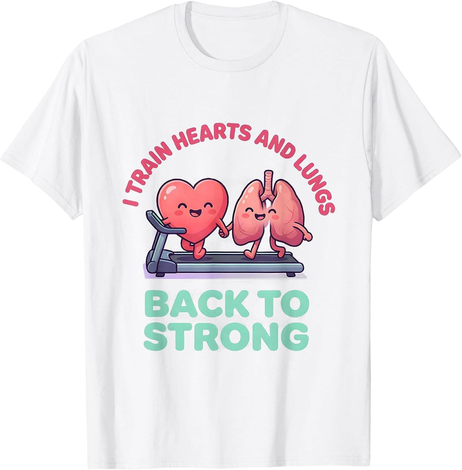 Men's I Train Hearts And Lungs Back To Strong Cardiopulmonary T-Shirt - White