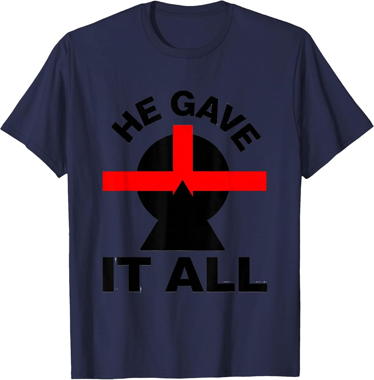 Men's He Gave It All Jesus Faith Christian Design T-Shirt - Navy Blue