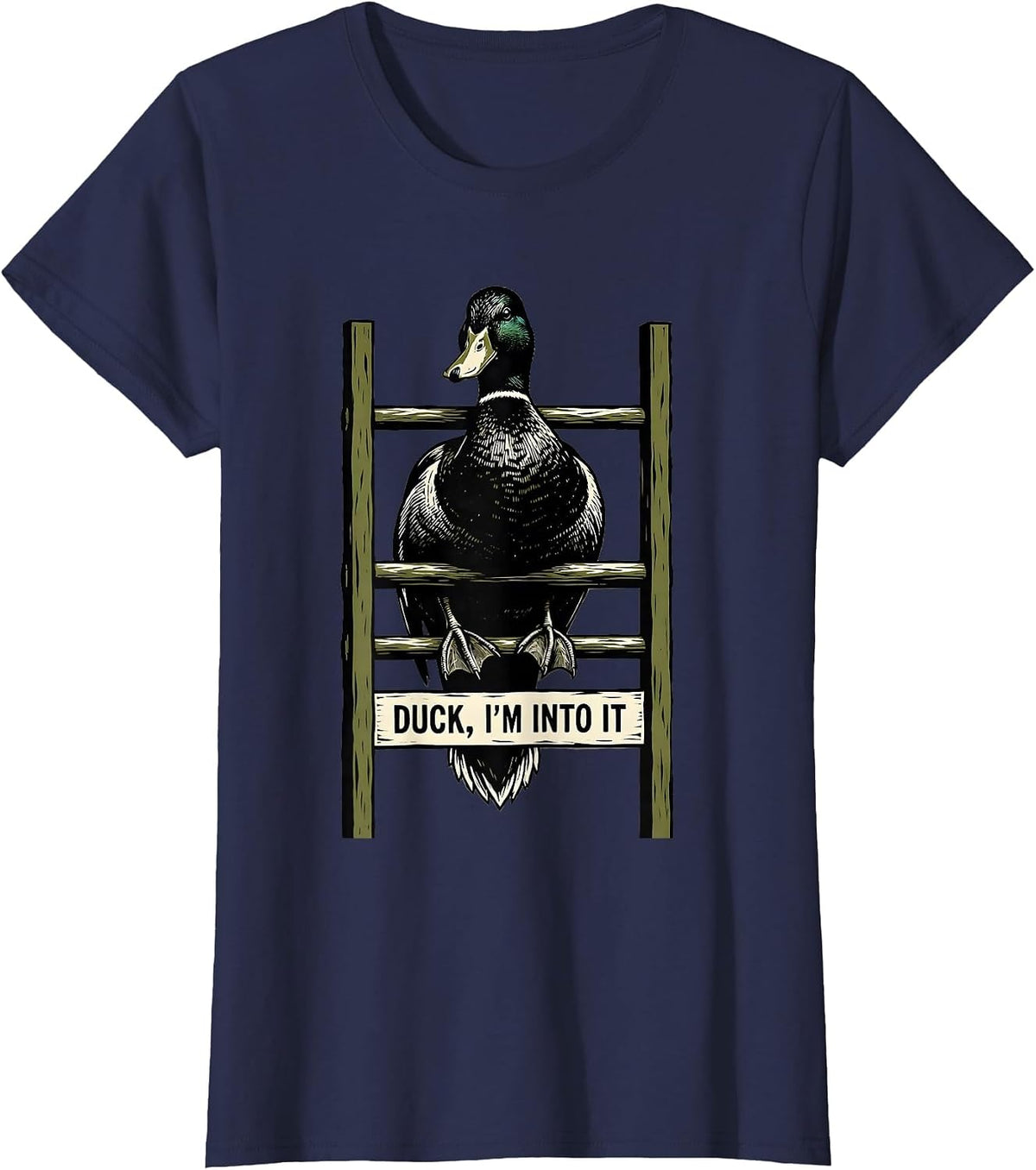 Women's Duck, I'm Into It Linocut Funny Duck Hunter Outdoor Humor T-Shirt - Navy Blue