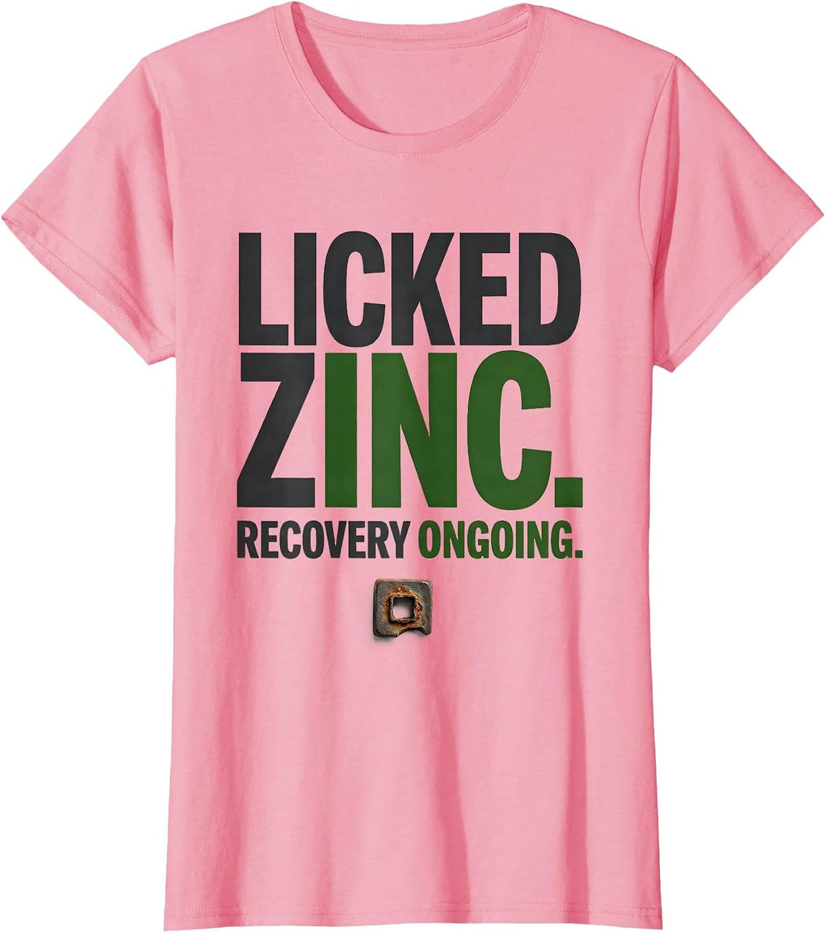 Women's Licked Zinc Recovery Ongoing Funny Periodic Table Chemistry T-Shirt - Pink