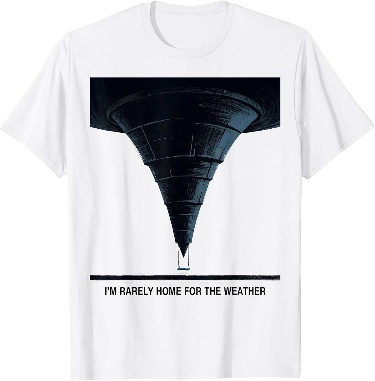 Men's I'm Rarely Home For The Weather Funny Storm Chaser T-Shirt - White