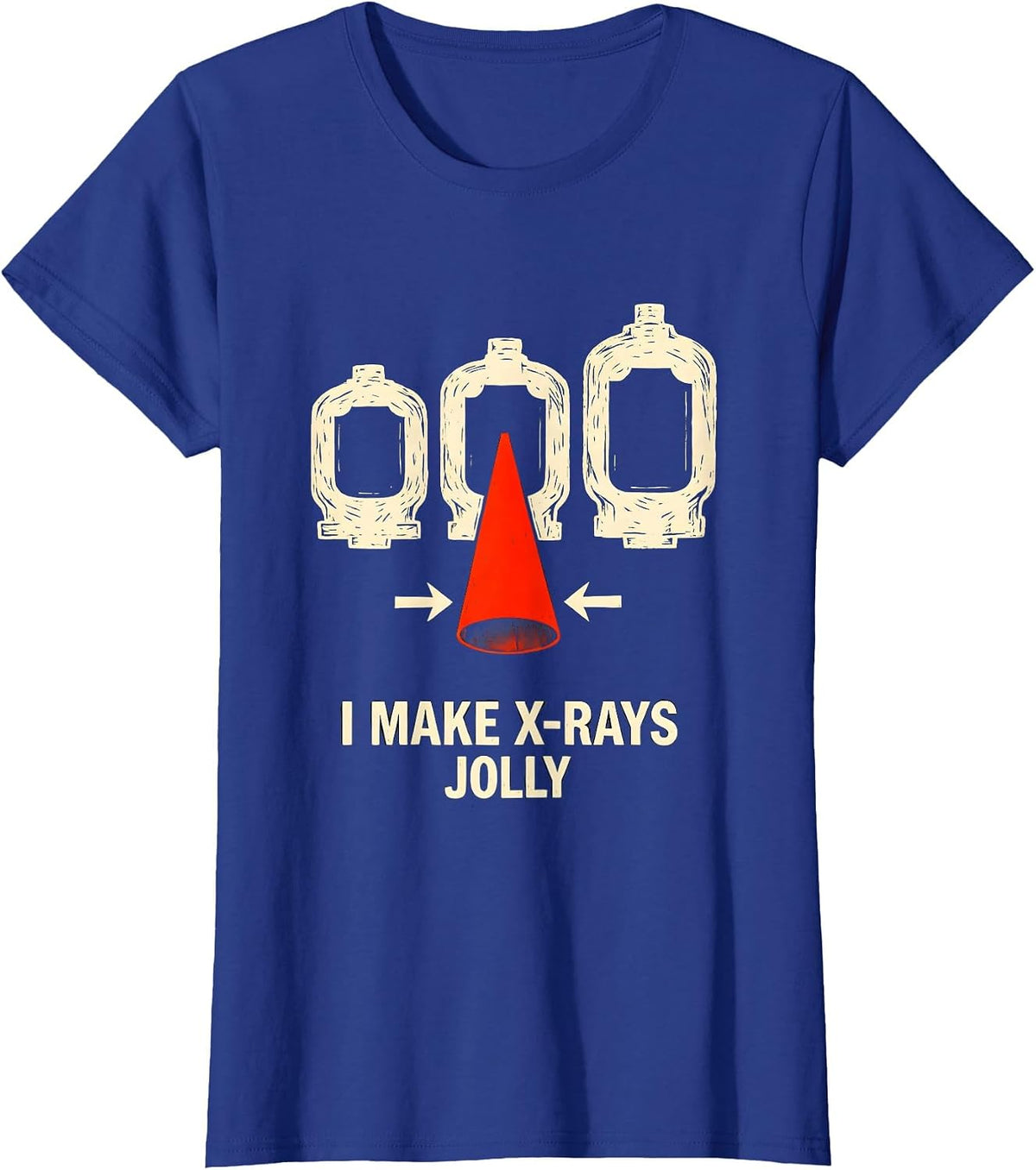 Women's I Make X-Rays Jolly Funny Radiology Tech Rad Tech Gift T-Shirt - Royal Blue
