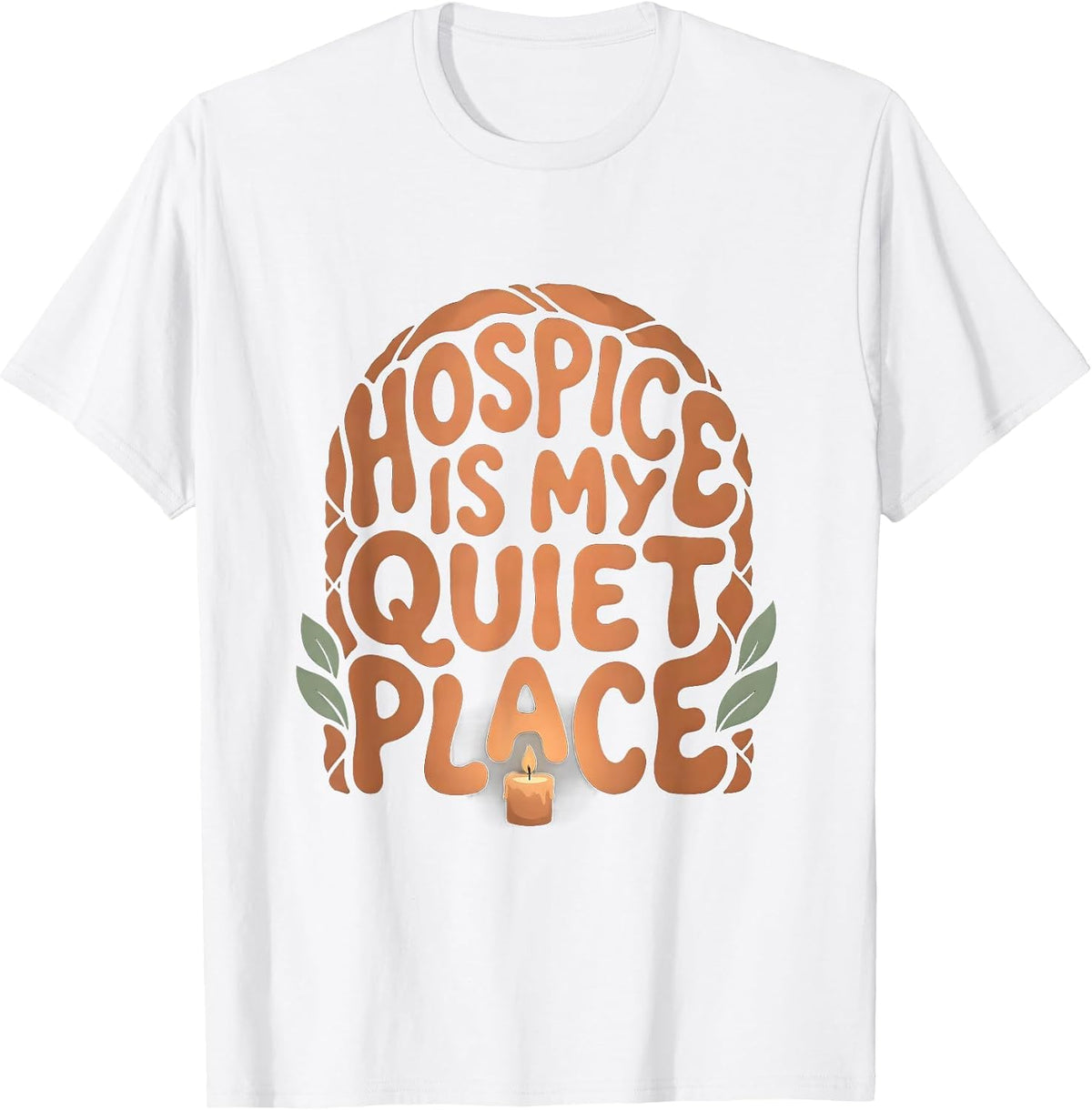 Men's Hospice Is My Quiet Place Boho Nurse Appreciation Gift T-Shirt - White