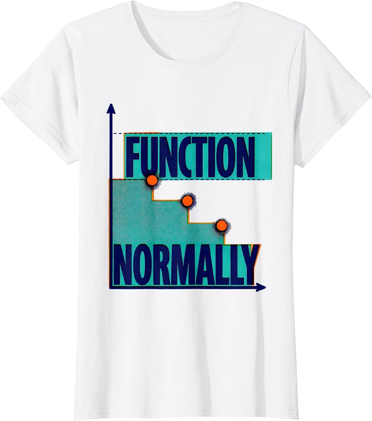 Function Normally Risograph Math Teacher Humor Gift T-Shirt - White