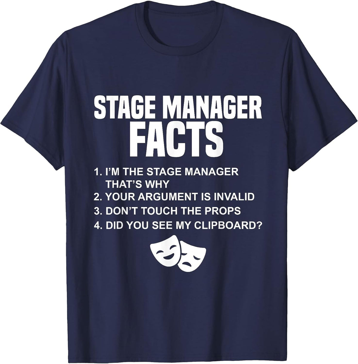 Theatre Manager Stage Crew for Professional Stage Managers T-Shirt - Navy Blue