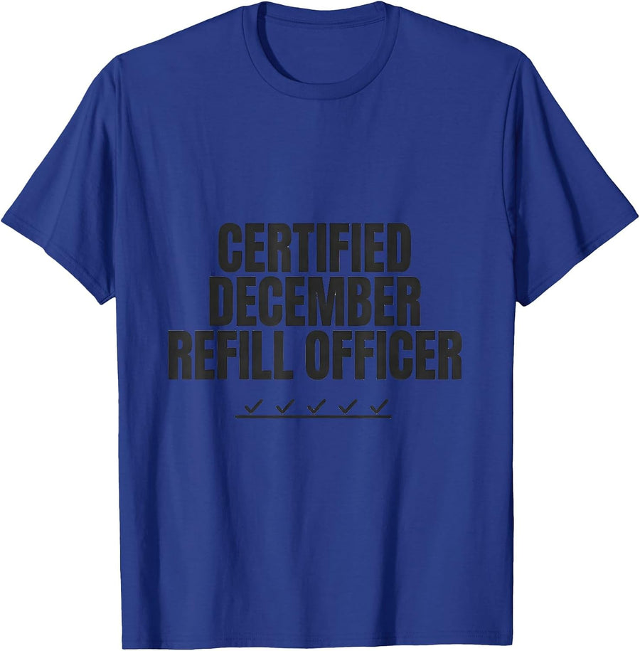Certified December Refill Officer Funny Pharmacy Squad T-Shirt - Royal Blue