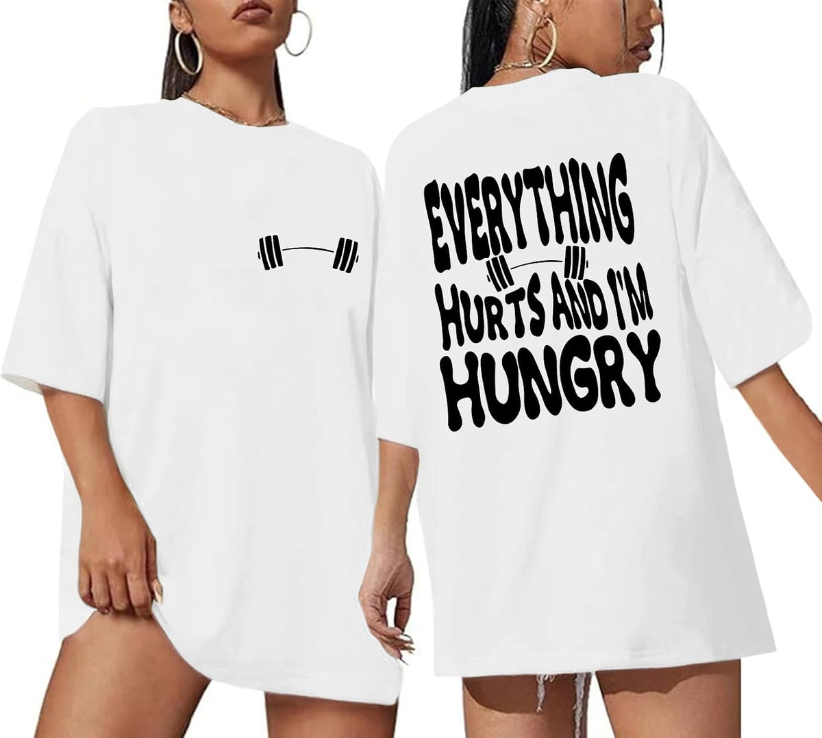 Funny Workout Gym Shirts Women Oversized Weightlifting Graphic Tshirt Everything Hurts and I'm Hungry Tee Tops - White