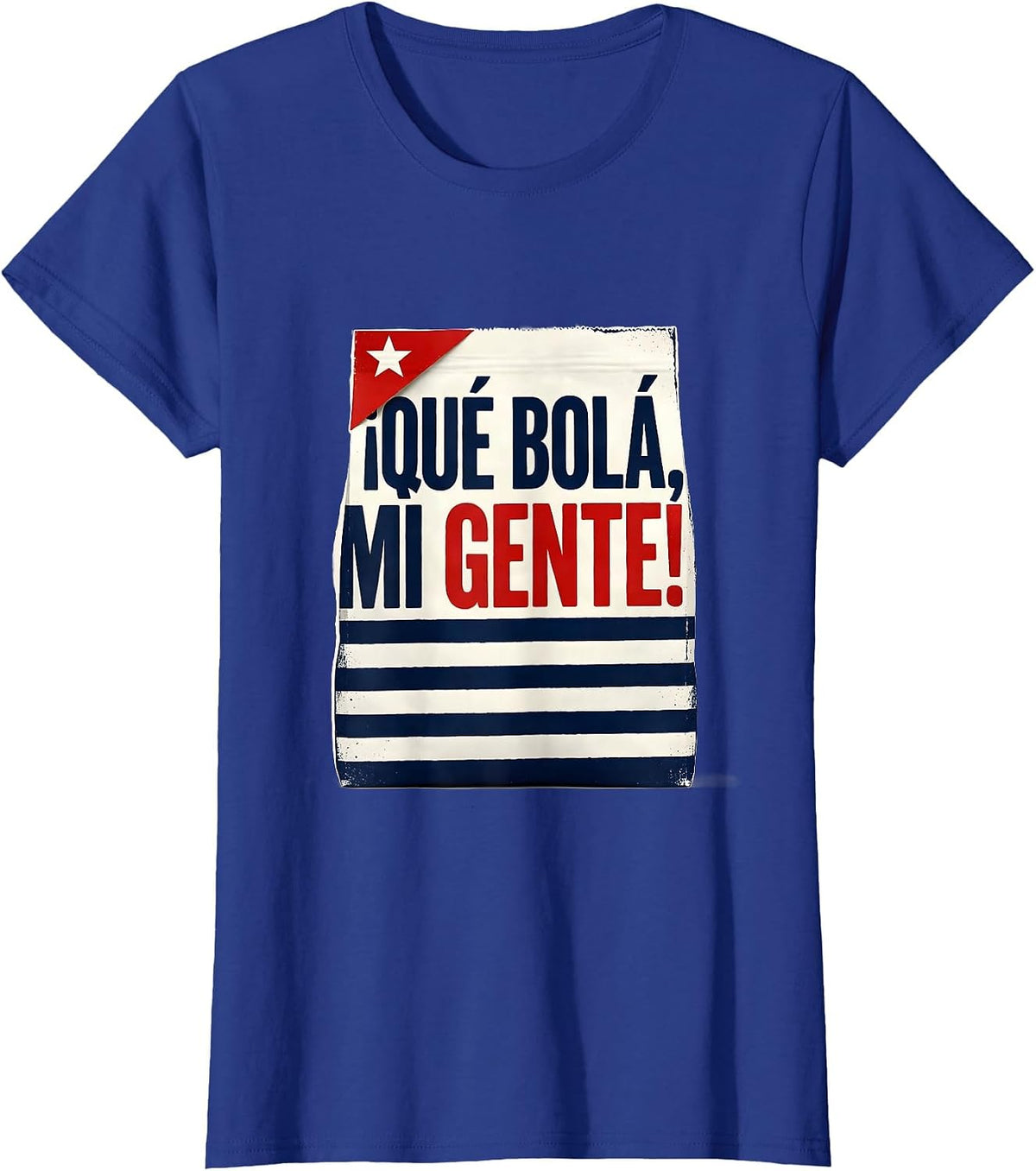Women's ¡Qué Bolá, Mi Gente! Cuban Heritage Flag Humor Food Pride T-Shirt - Royal Blue