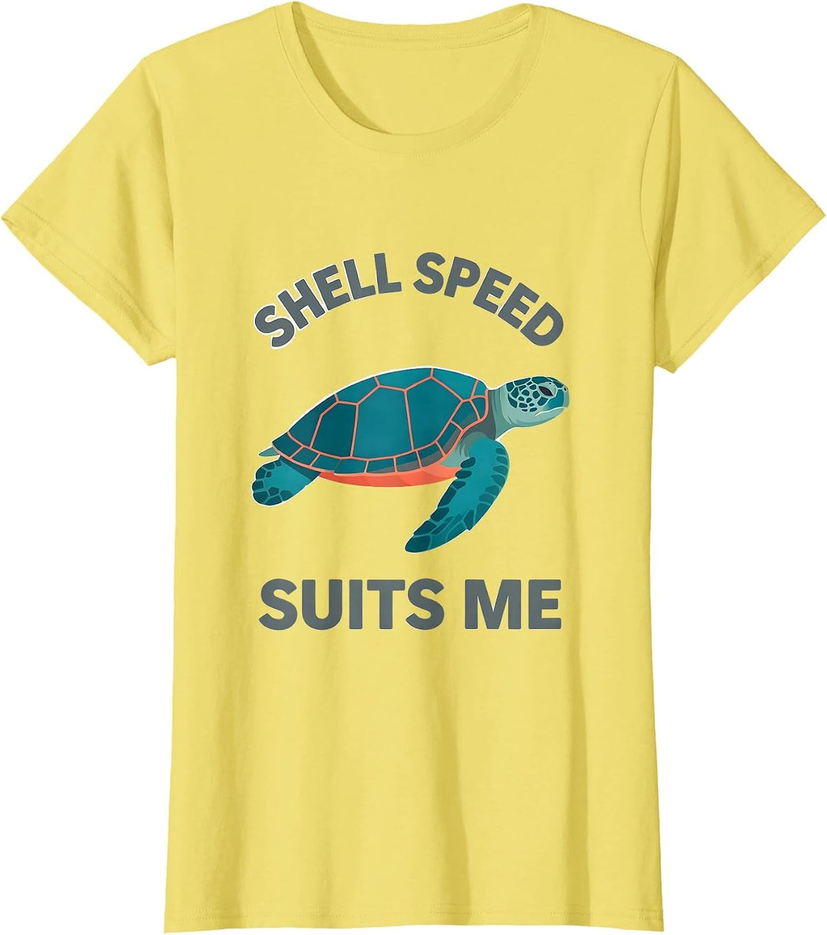 Shell Speed Suits Me Funny Turtle Lover Pet Humor T-Shirt - Lemon Yellow