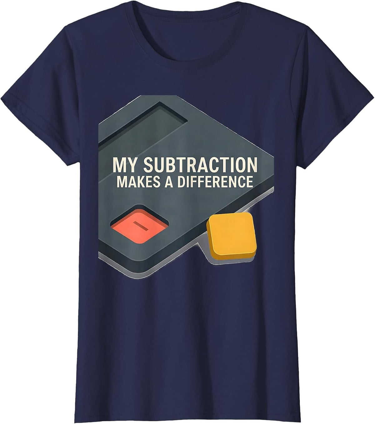 Women's My Subtraction Makes A Difference Funny Math Teacher Gift T-Shirt - Navy Blue