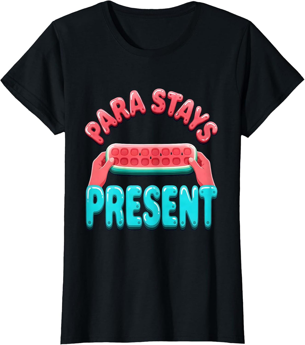 Women's Para Stays Present Funny Paraprofessional Paraeducator T-Shirt - Black
