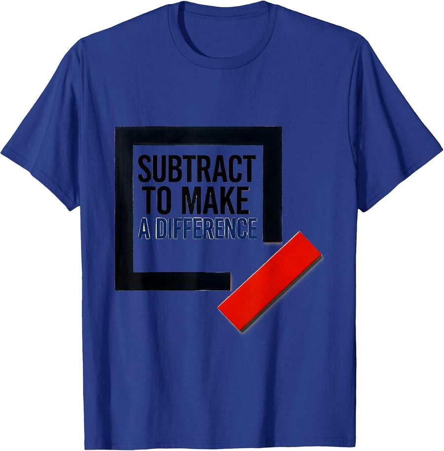 Subtract To Make A Difference Funny Math Teacher Gift T-Shirt - Royal Blue