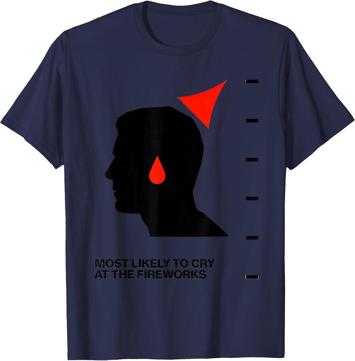 Men's Most Likely To Cry At The Fireworks Funny New Years Eve T-Shirt - Navy Blue