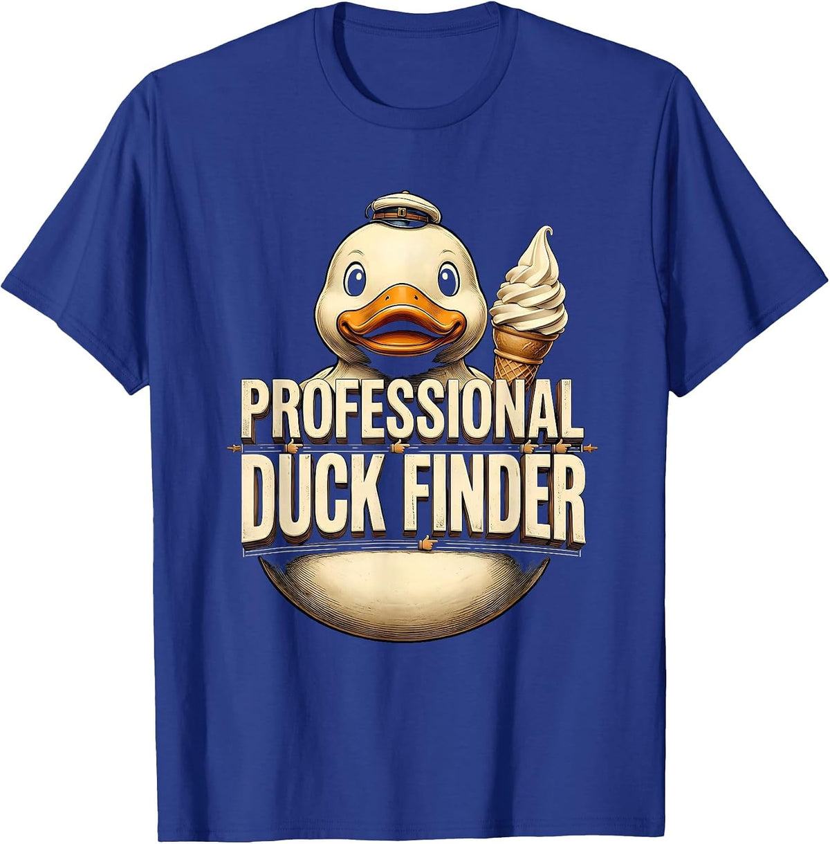 Professional Duck Finder Funny Cruise Ice Cream Duck Hunting T-Shirt - Royal Blue