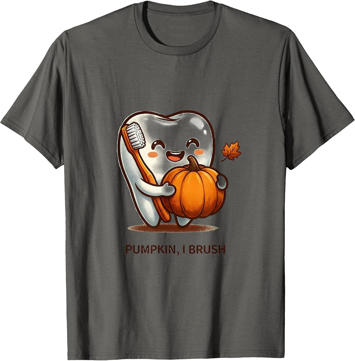 Pumpkin, I Brush Cute Kawaii Dental Hygienist Halloween T-Shirt - Asphalt Grey