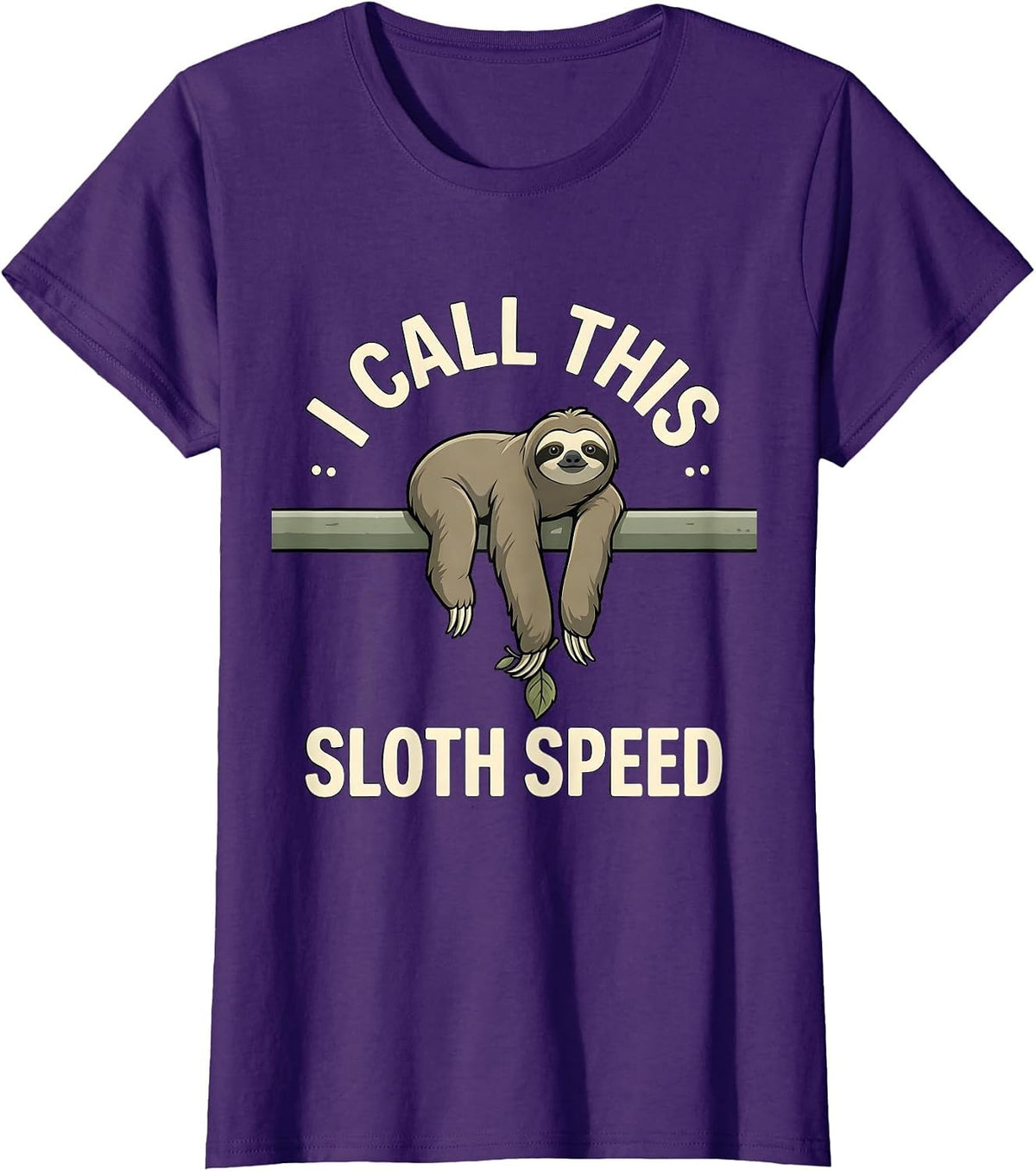Women's I Call This Sloth Speed Funny Sloth Lover Gift T-Shirt - Purple