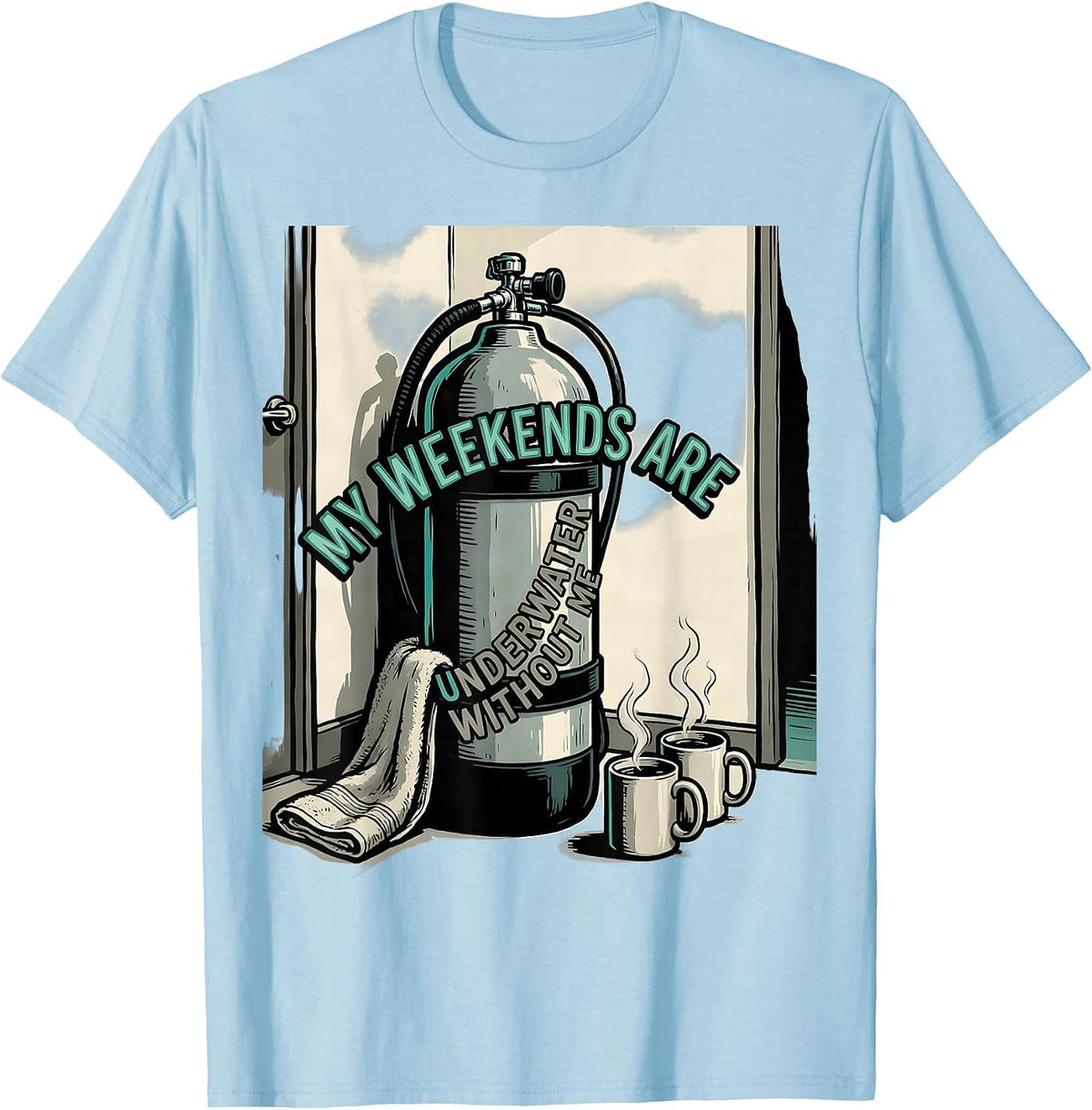 Men's My Weekends Are Underwater Without Me Funny Scuba Diver T-Shirt - Baby Blue