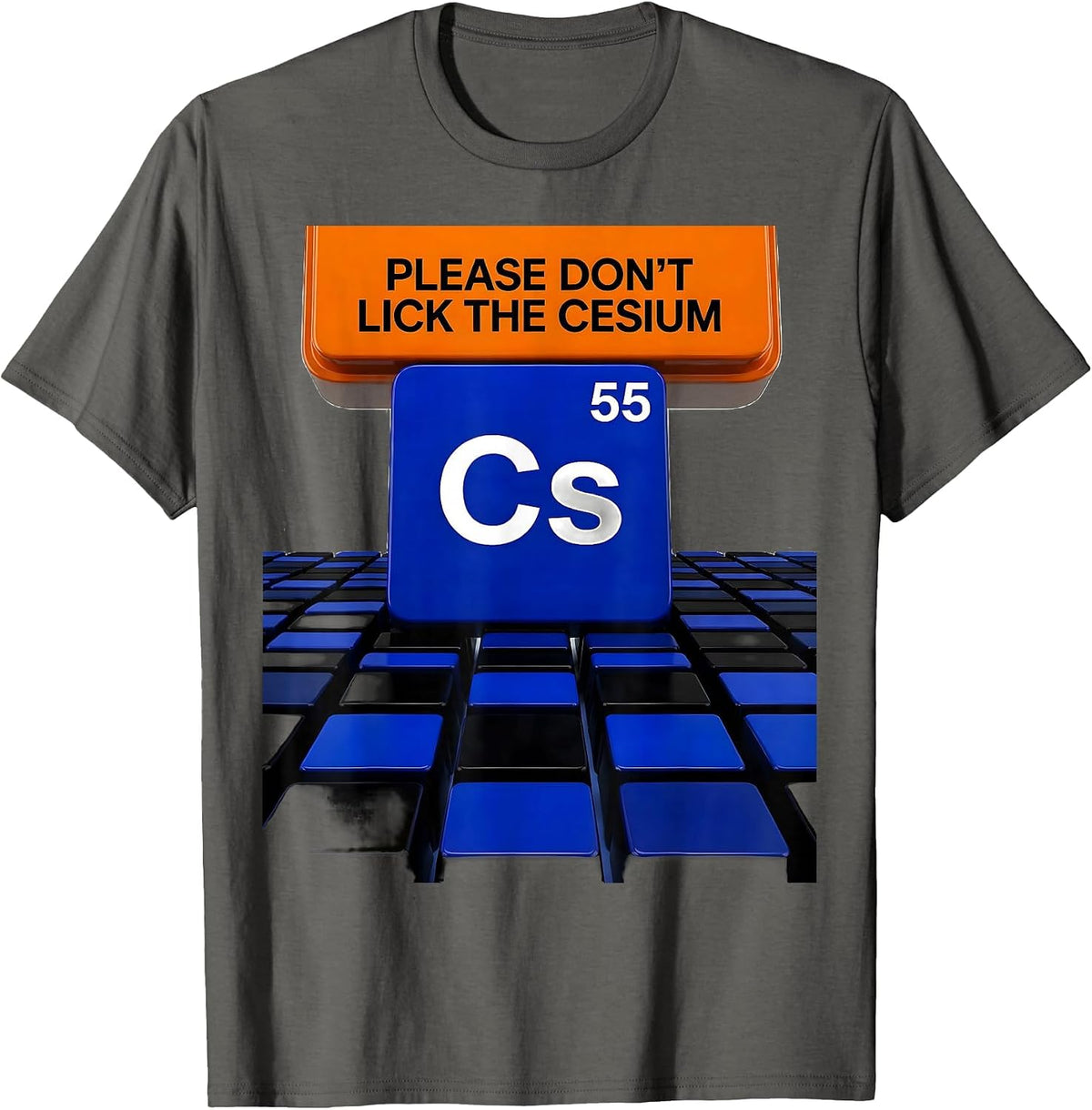 Men's Please Don't Lick The Cesium Funny Science Teacher Chemistry T-Shirt - Asphalt Grey