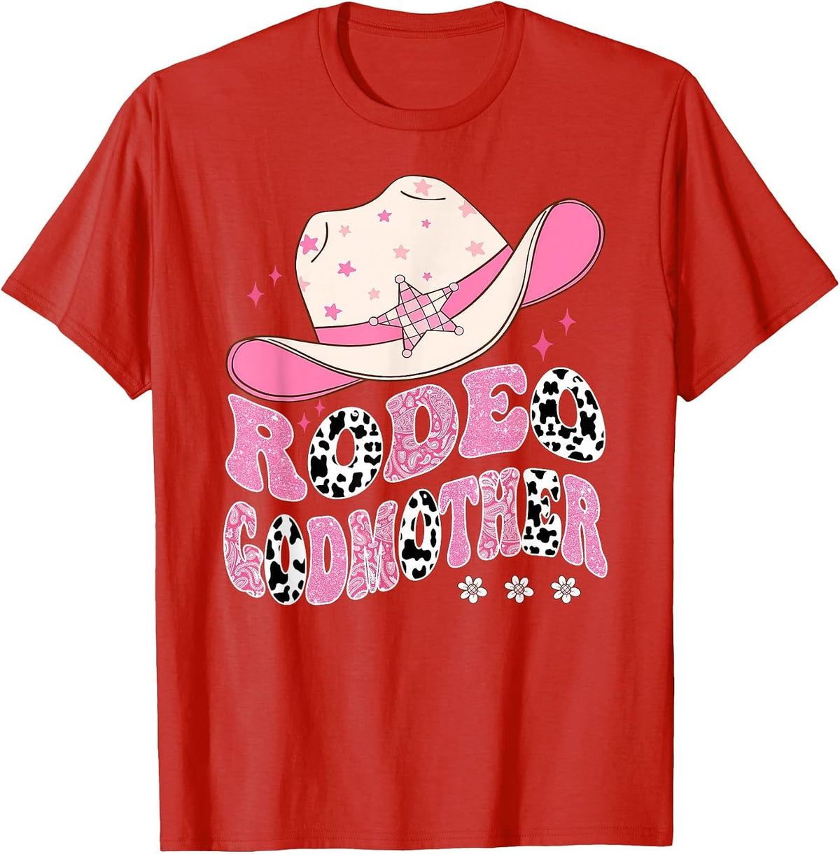 Rodeo Godmother Pink Cowgirl 1St Birthday Family Matching T-Shirt - Red