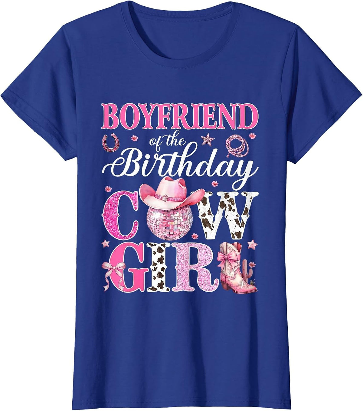 Boyfriend of The Birthday Cowgirl Rodeo Party Bday Girl T-Shirt - Royal Blue