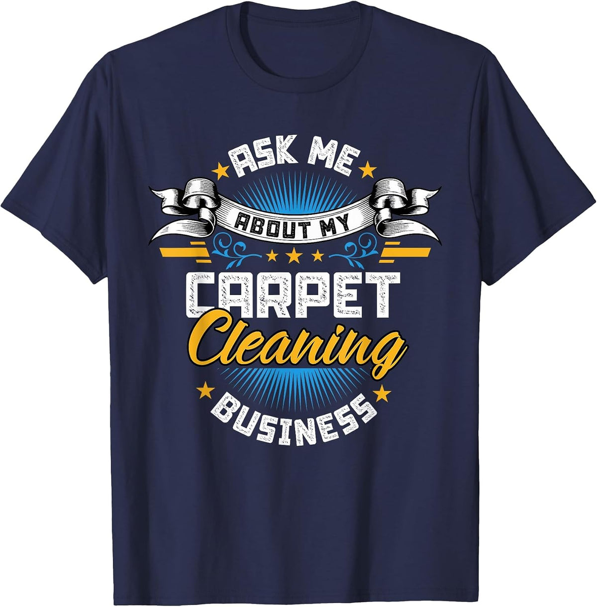 Carpet Cleaning Business T-Shirt - Navy Blue