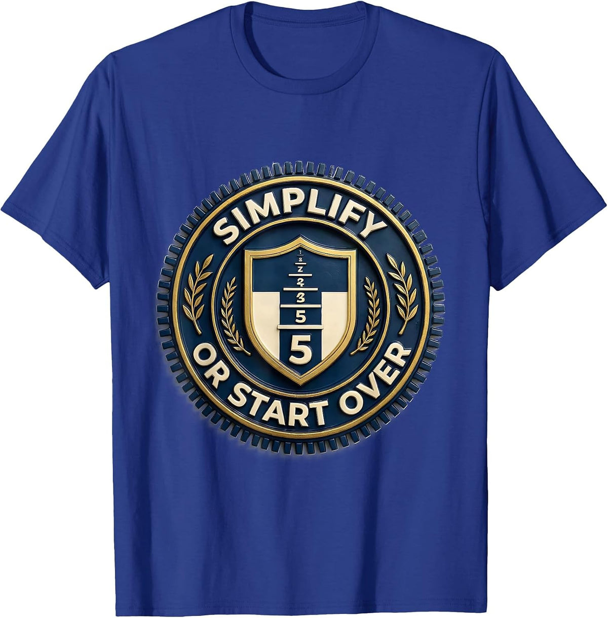 Men's Simplify Or Start Over Funny Math Teacher Humor STEM Gift T-Shirt - Royal Blue