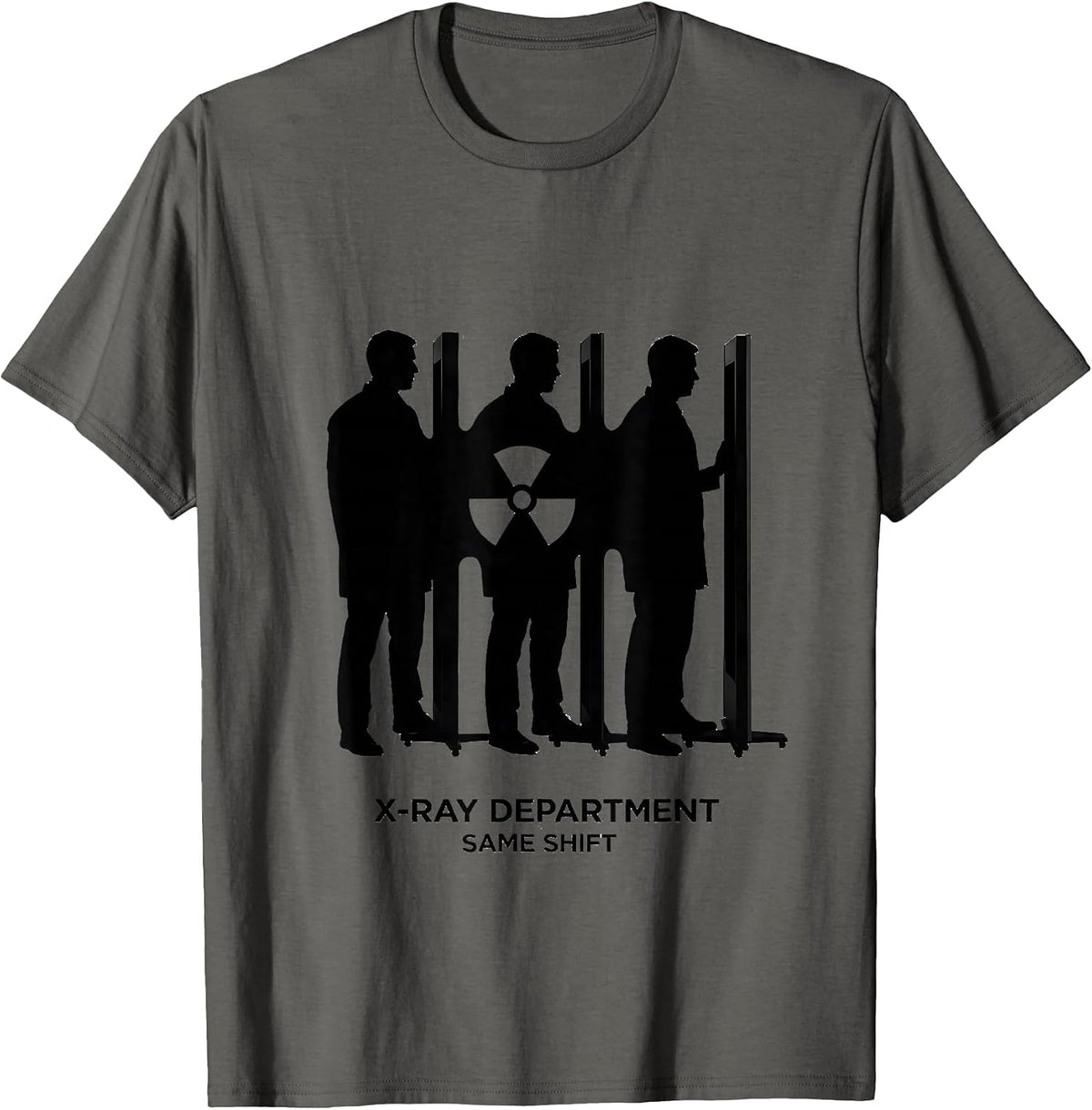 Men's X-Ray Department Same Shift Radiology Tech Rad Tech T-Shirt - Asphalt Grey