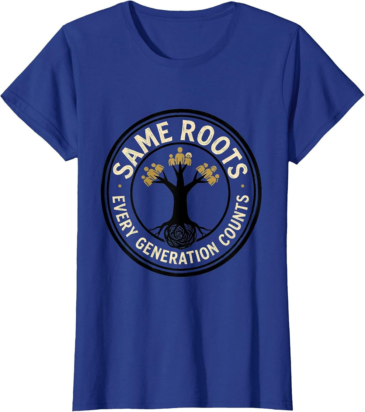 Women's Same Roots Every Generation Counts Family Reunion Matching T-Shirt - Royal Blue