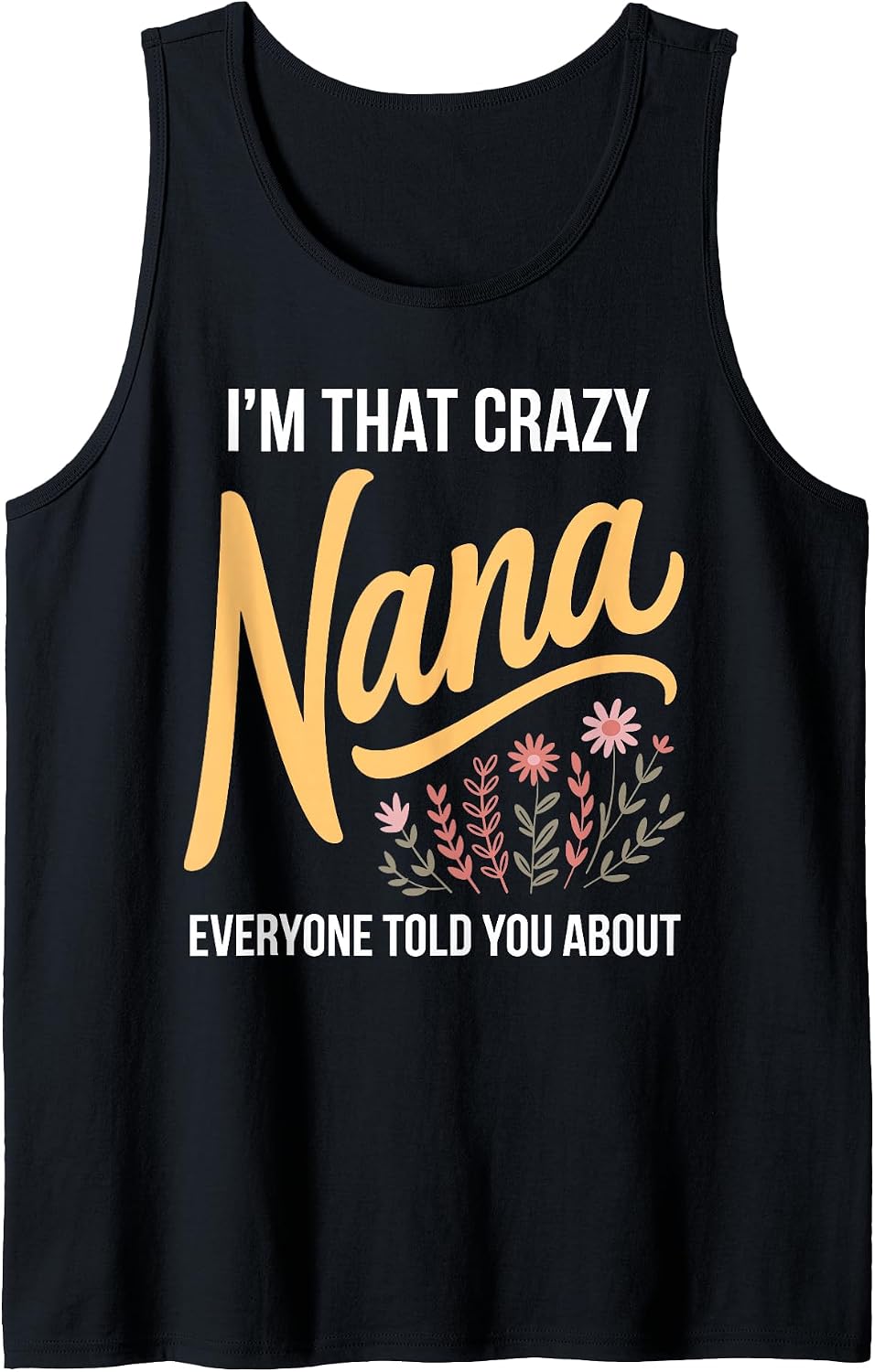 Crazy Nana Design for Grandma Women Grandchildren Crazy Nana Sleeveless Tank Top - As Pictured