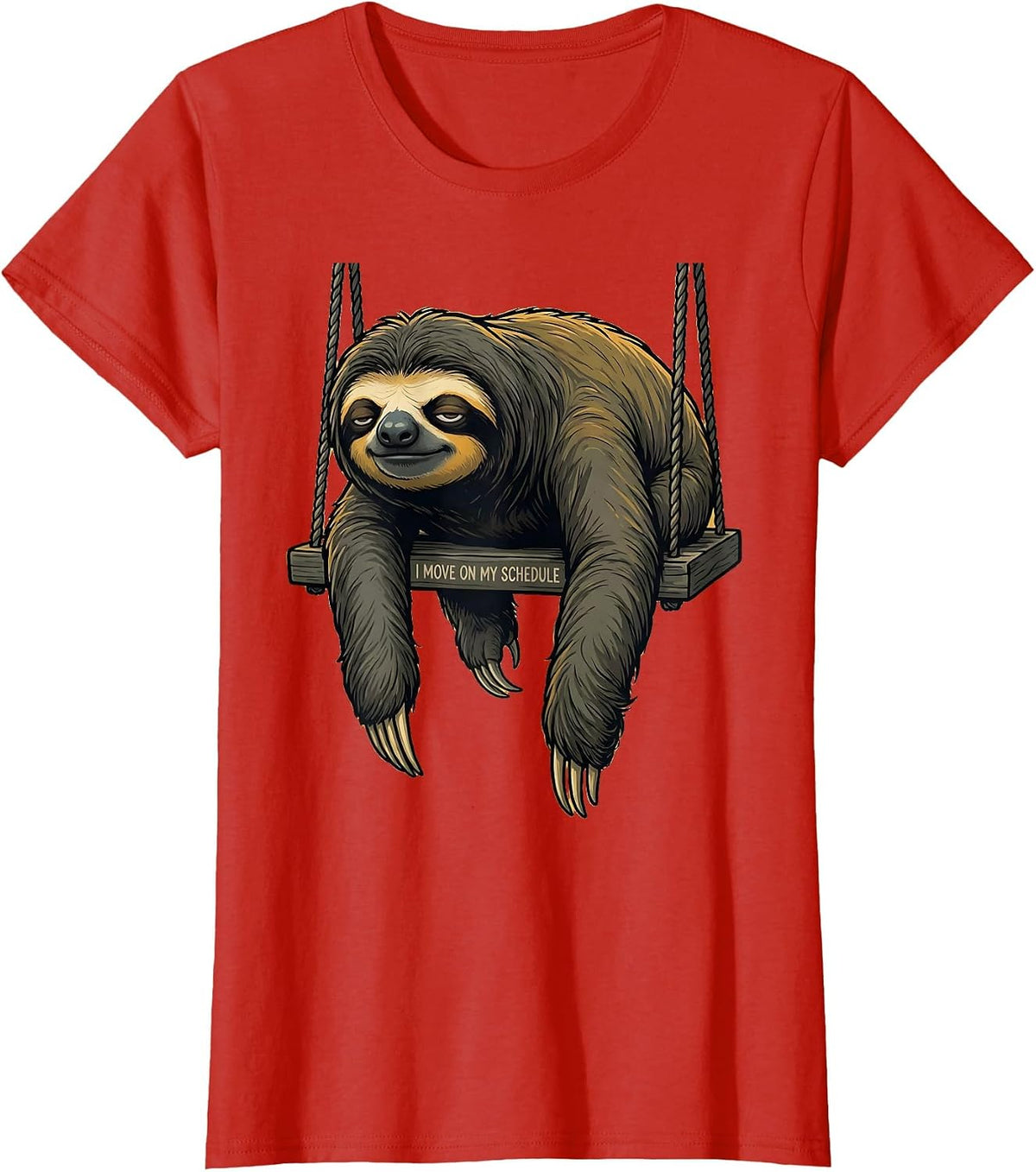 Women's I Move On My Schedule Funny Sloth Lover Gift T-Shirt - Red