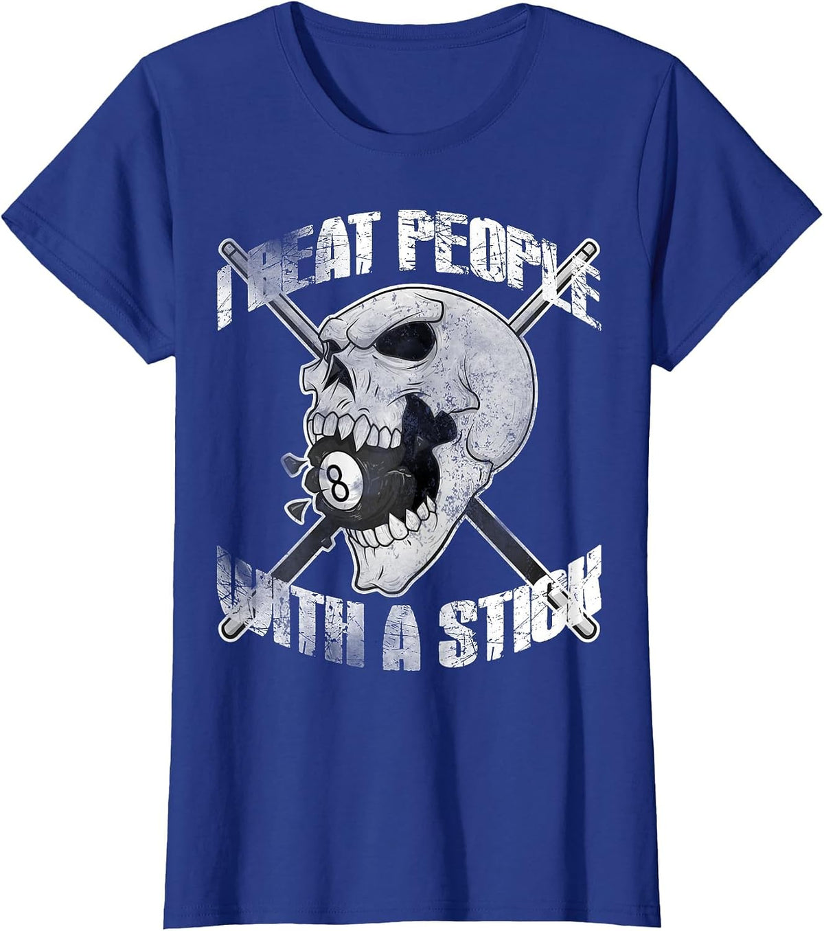 Billiards I Beat People with a Stick Skull Eightball T Shirt T-Shirt - Royal Blue